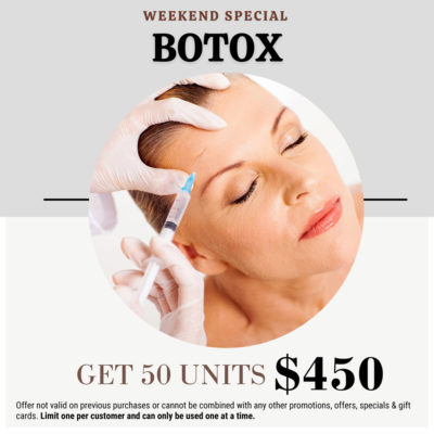 Botox Weekend Special 50 Units for $450